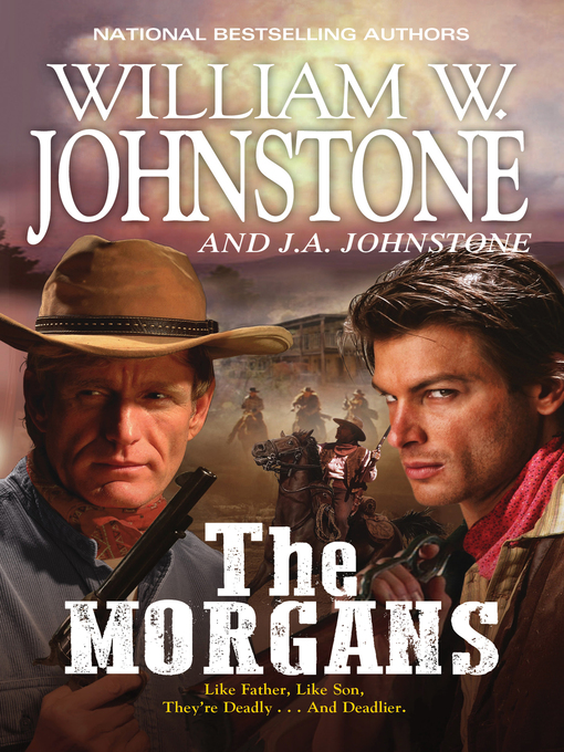 Title details for The Morgans by William W. Johnstone - Wait list